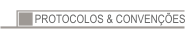 Protocolos & Conven��es